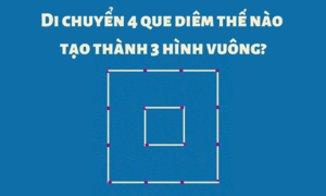 Di chuyển 4 que diêm để được 3 hình vuông