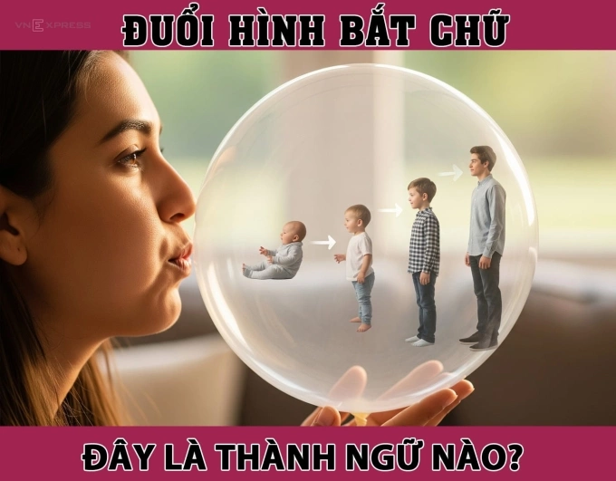 5 giây đoán ngay câu thành ngữ đơn giản này