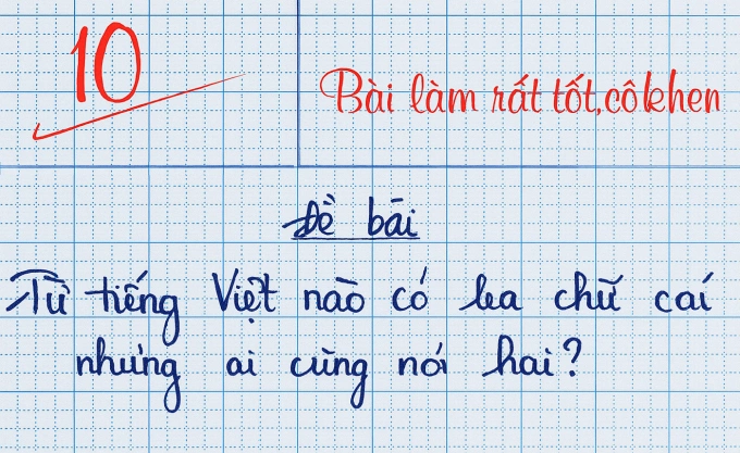 Từ tiếng Việt nào có ba chữ cái nhưng ai cũng nói hai? Ảnh minh họa.