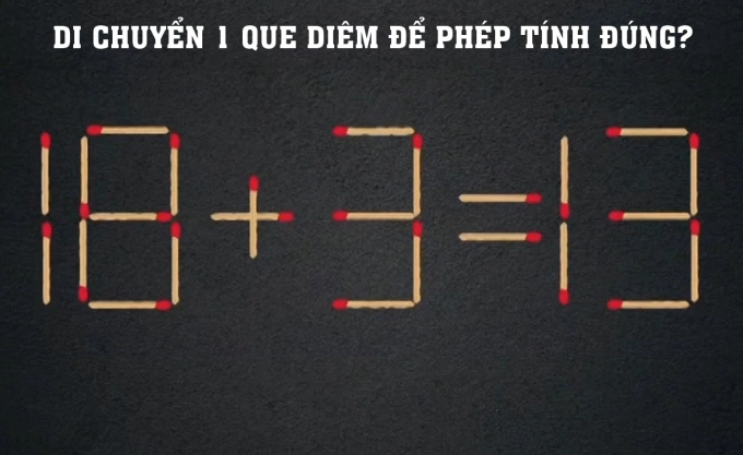 Giải mã bài toán di chuyển que diêm để có phép tính đúng