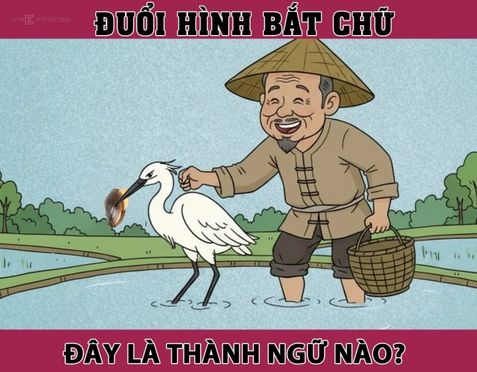 Nhìn tranh đoán ngay thành ngữ quen thuộc