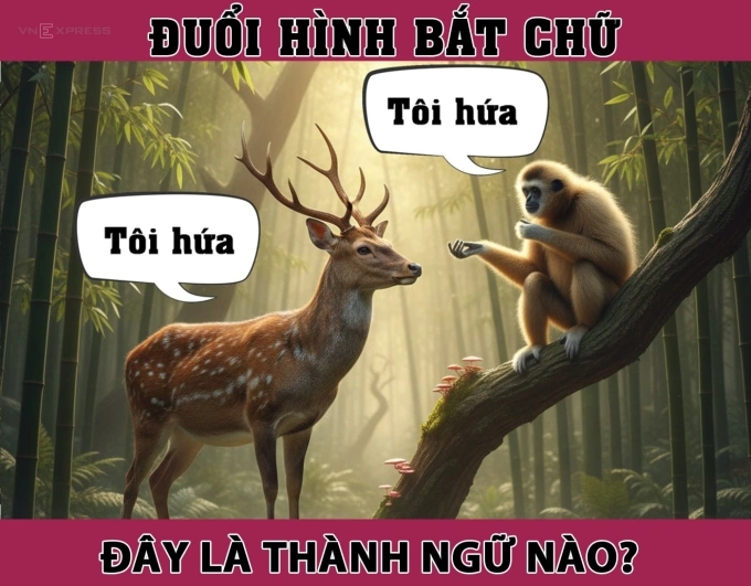 Thành ngữ Việt Nam nào gắn với hươu và vượn?