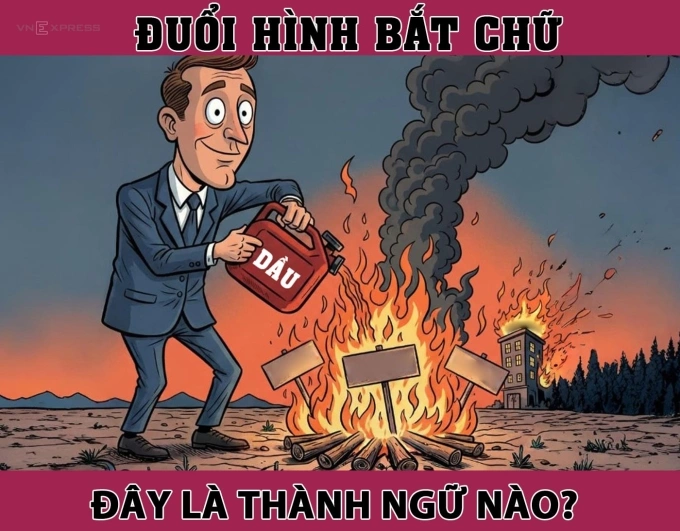 Hành động này gắn với câu thành ngữ Việt Nam nào?