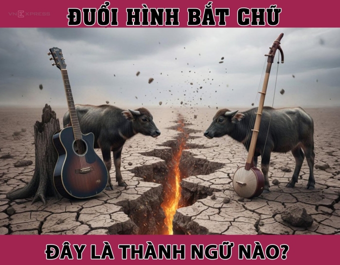 Người IQ cao mới đoán đúng câu thành ngữ này