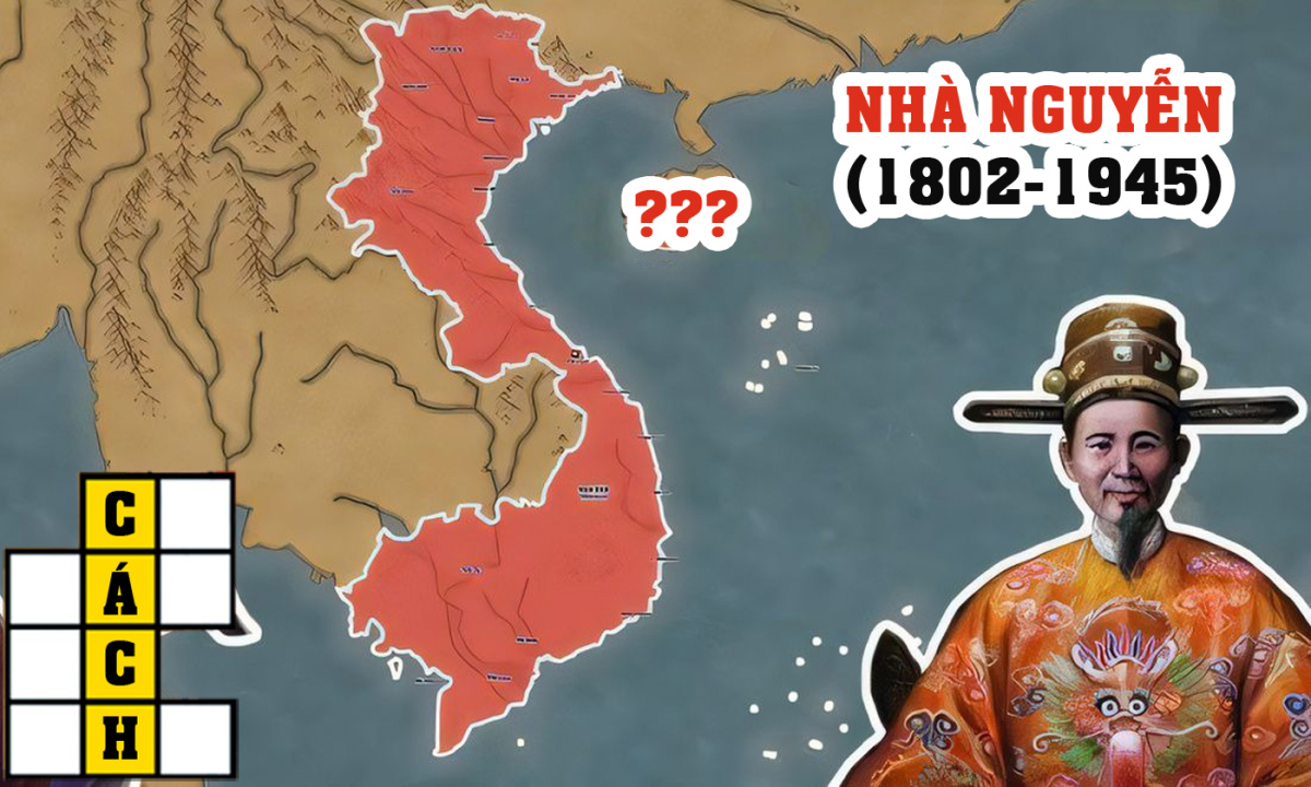 Quốc hiệu nào nước ta thời nhà Nguyễn tồn tại hơn 100 năm?