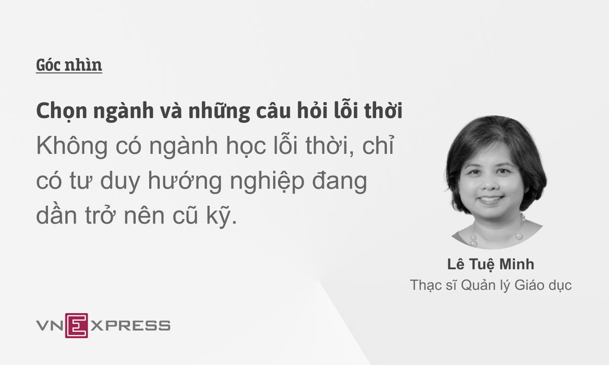 Chọn ngành và những câu hỏi lỗi thời