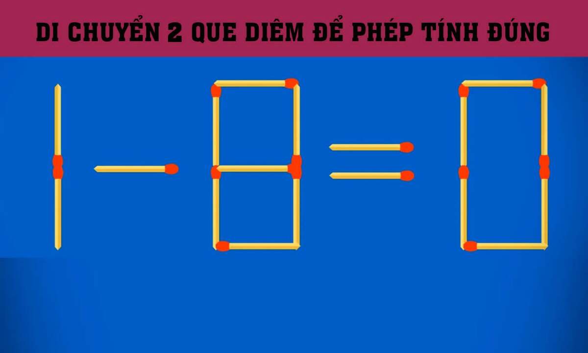 Di chuyển 2 que diêm nào để phép tính đúng?